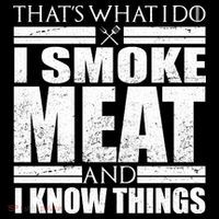 Funny That's What I Do I Smoke Meat and I Know Things Women's Hoodie thumb 2