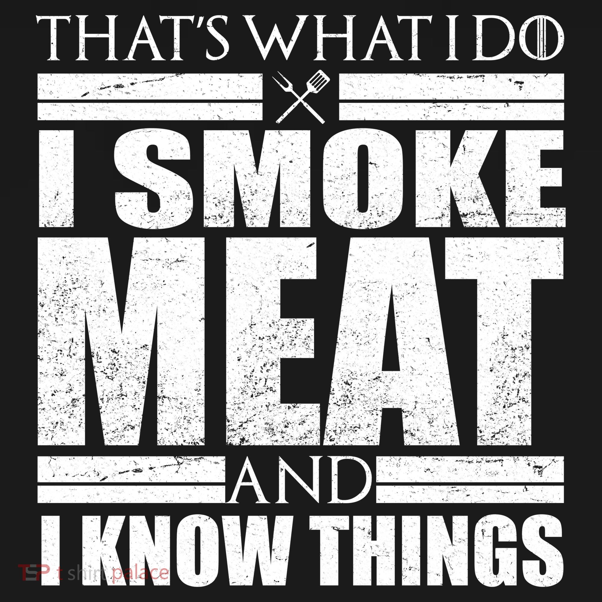 Funny That's What I Do I Smoke Meat and I Know Things Mousepad