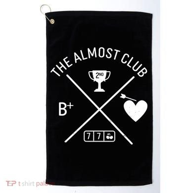 Funny The Almost Club Golf Towel