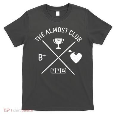 Funny The Almost Club T-Shirt