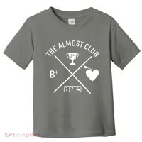 Funny The Almost Club Toddler T-Shirt thumb 0