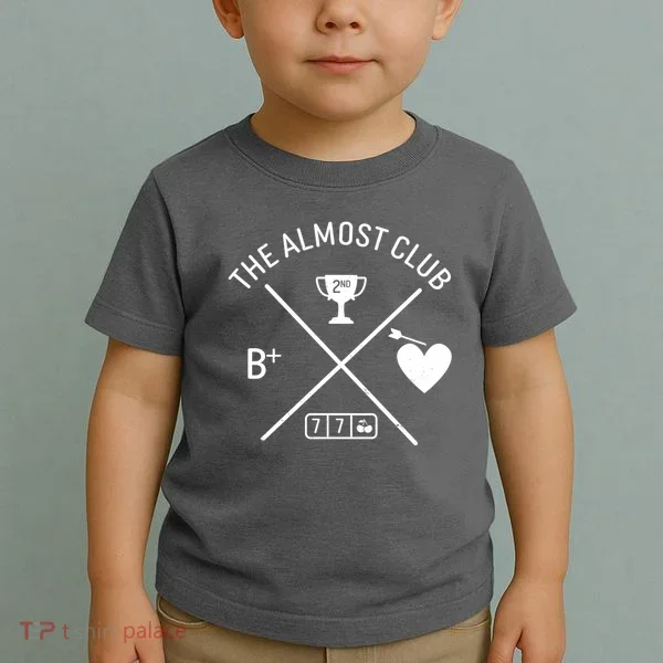 Funny The Almost Club Toddler T-Shirt