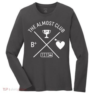 Funny The Almost Club Women's Long Sleeve Shirt