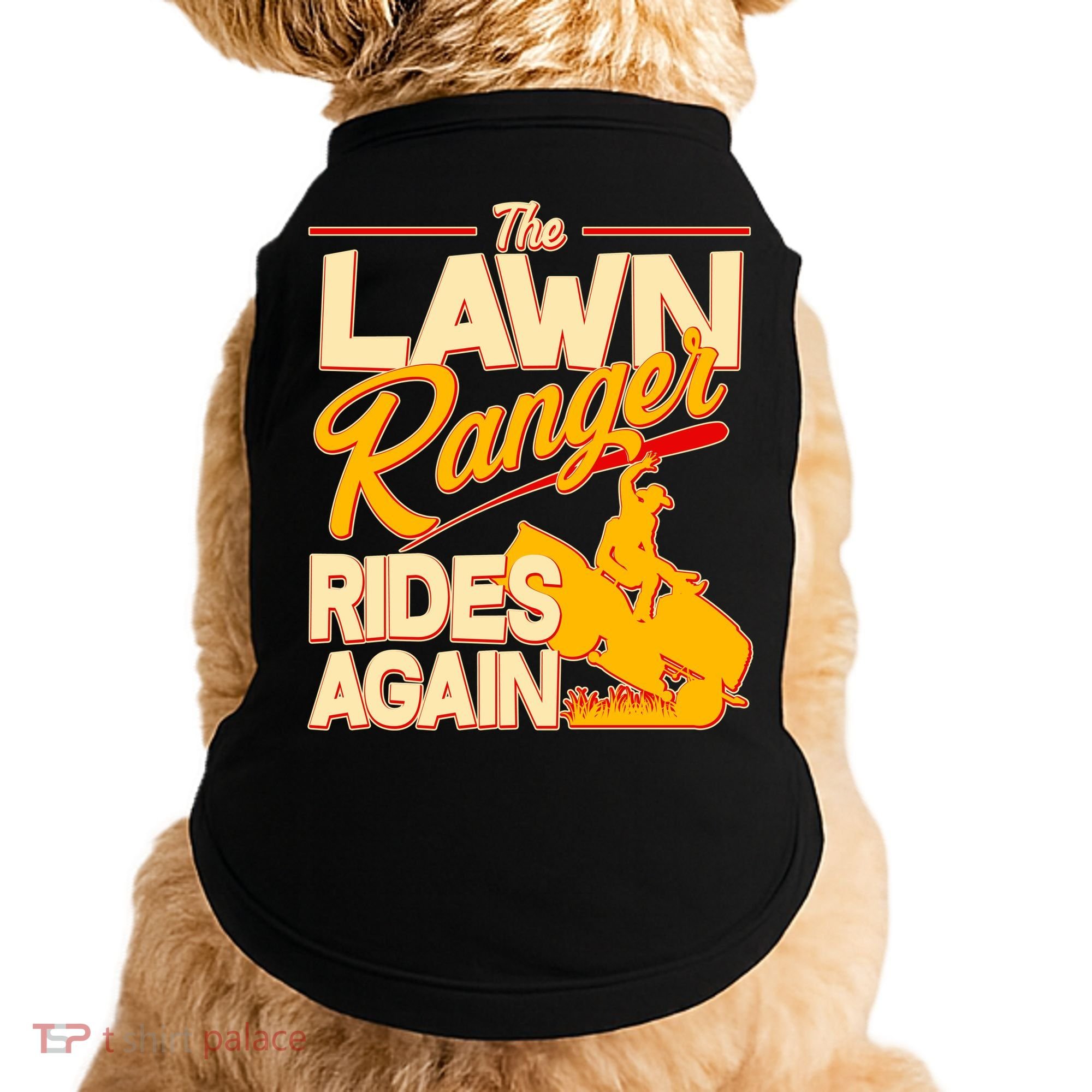 Funny The Lawn Ranger Rides Again Doggie Tank