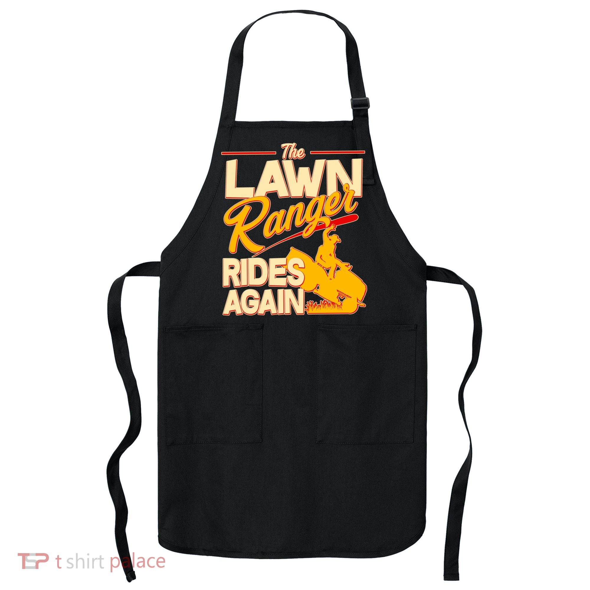 Funny The Lawn Ranger Rides Again Apron