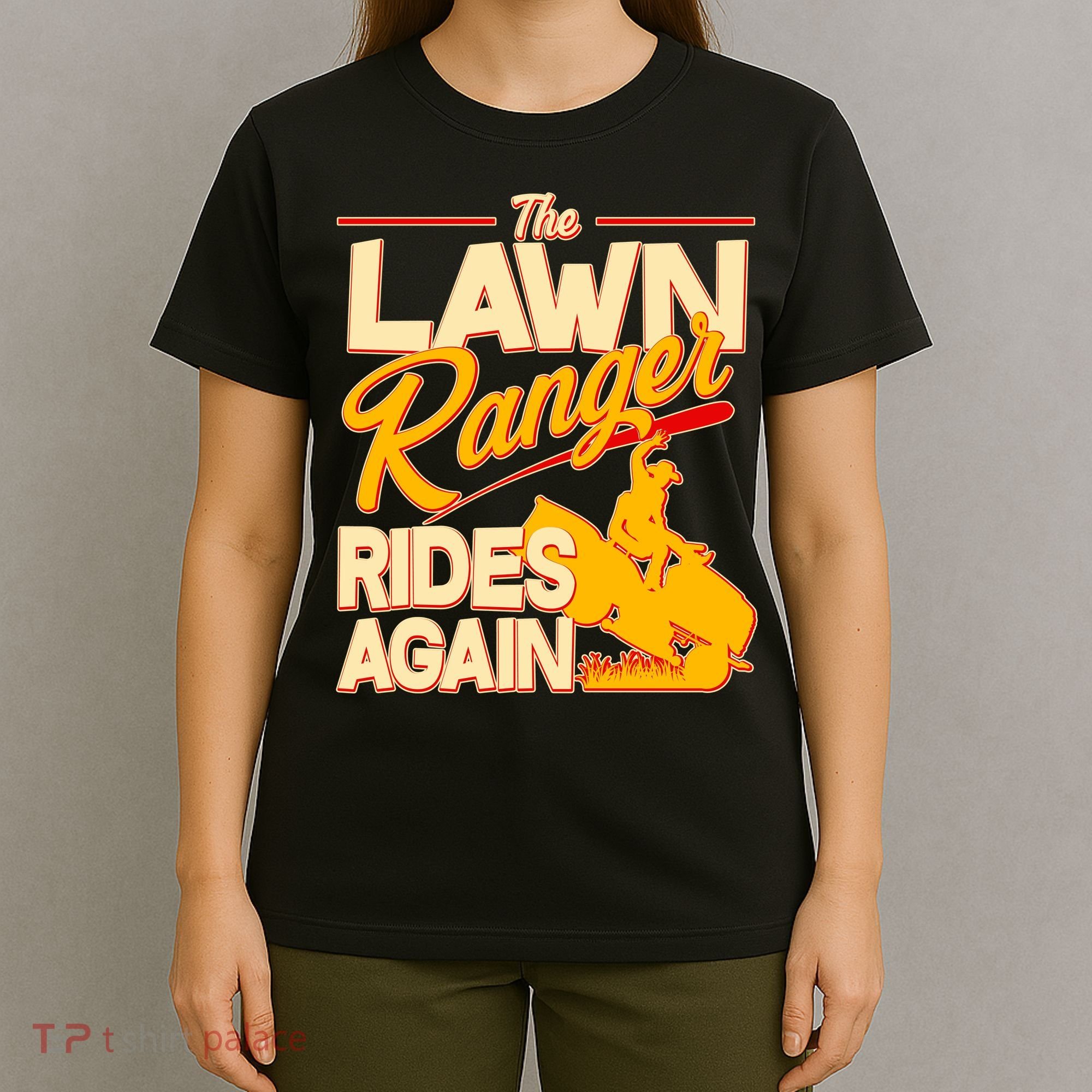Funny The Lawn Ranger Rides Again T-Shirt