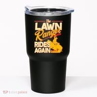 Funny The Lawn Ranger Rides Again Tumbler thumb 0