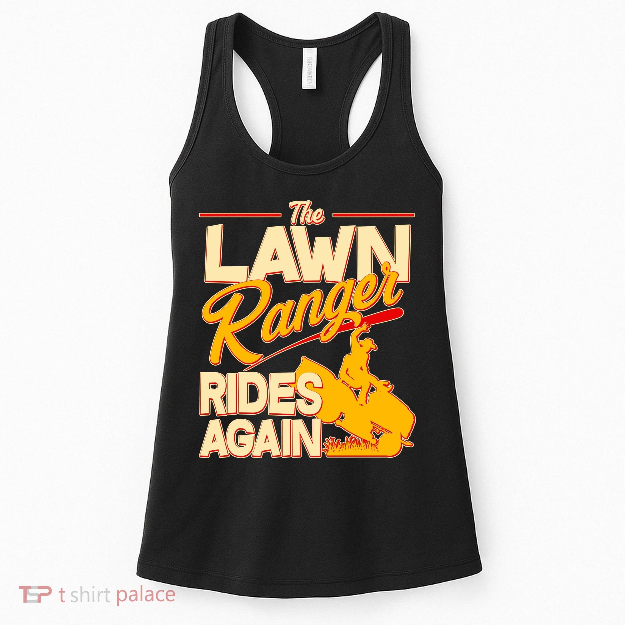 Funny The Lawn Ranger Rides Again Women's Tank Top