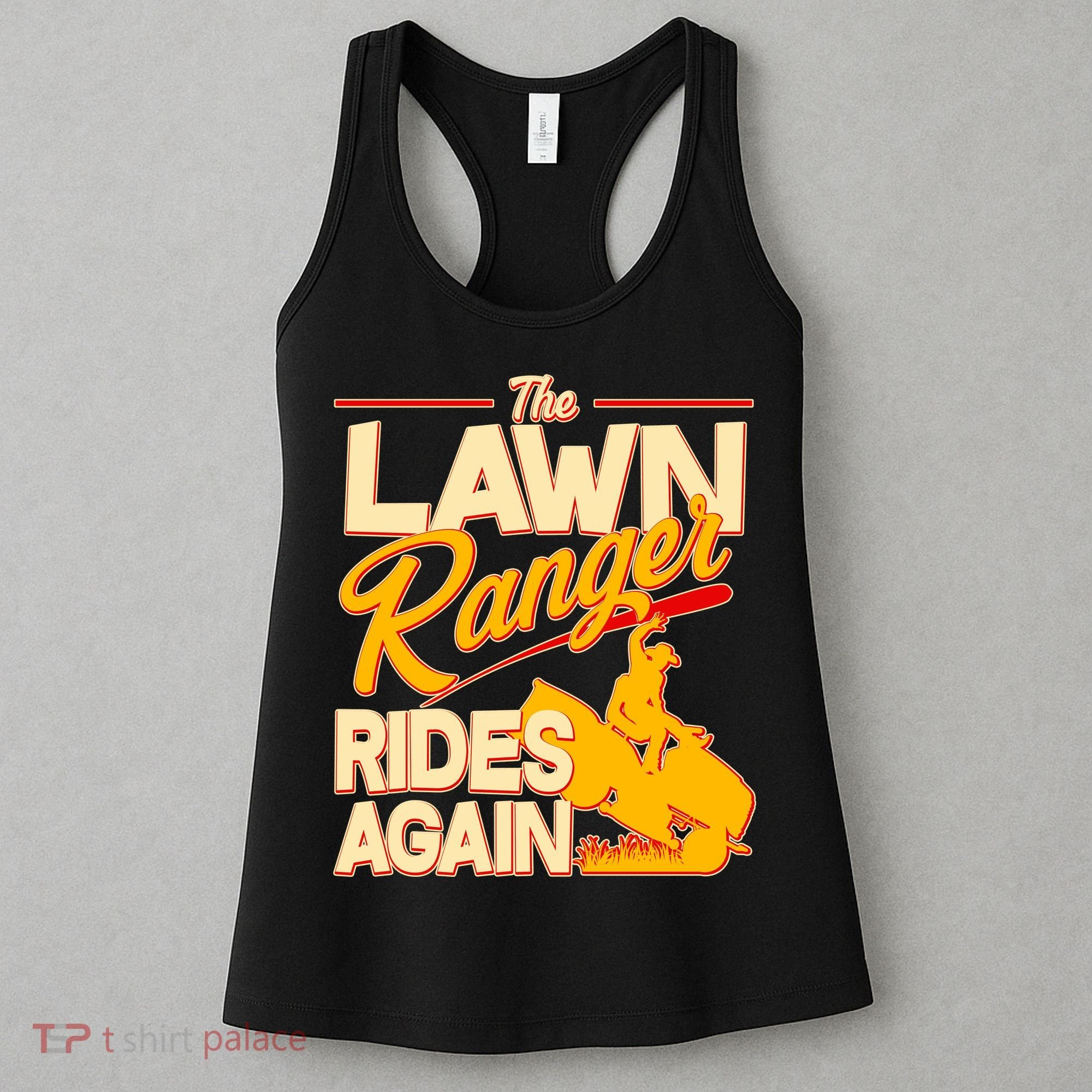 Funny The Lawn Ranger Rides Again Women's Tank Top