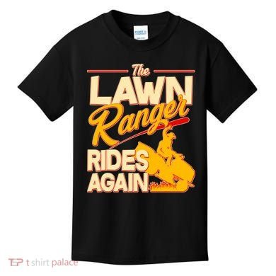 Funny The Lawn Ranger Rides Again Kids T-Shirt