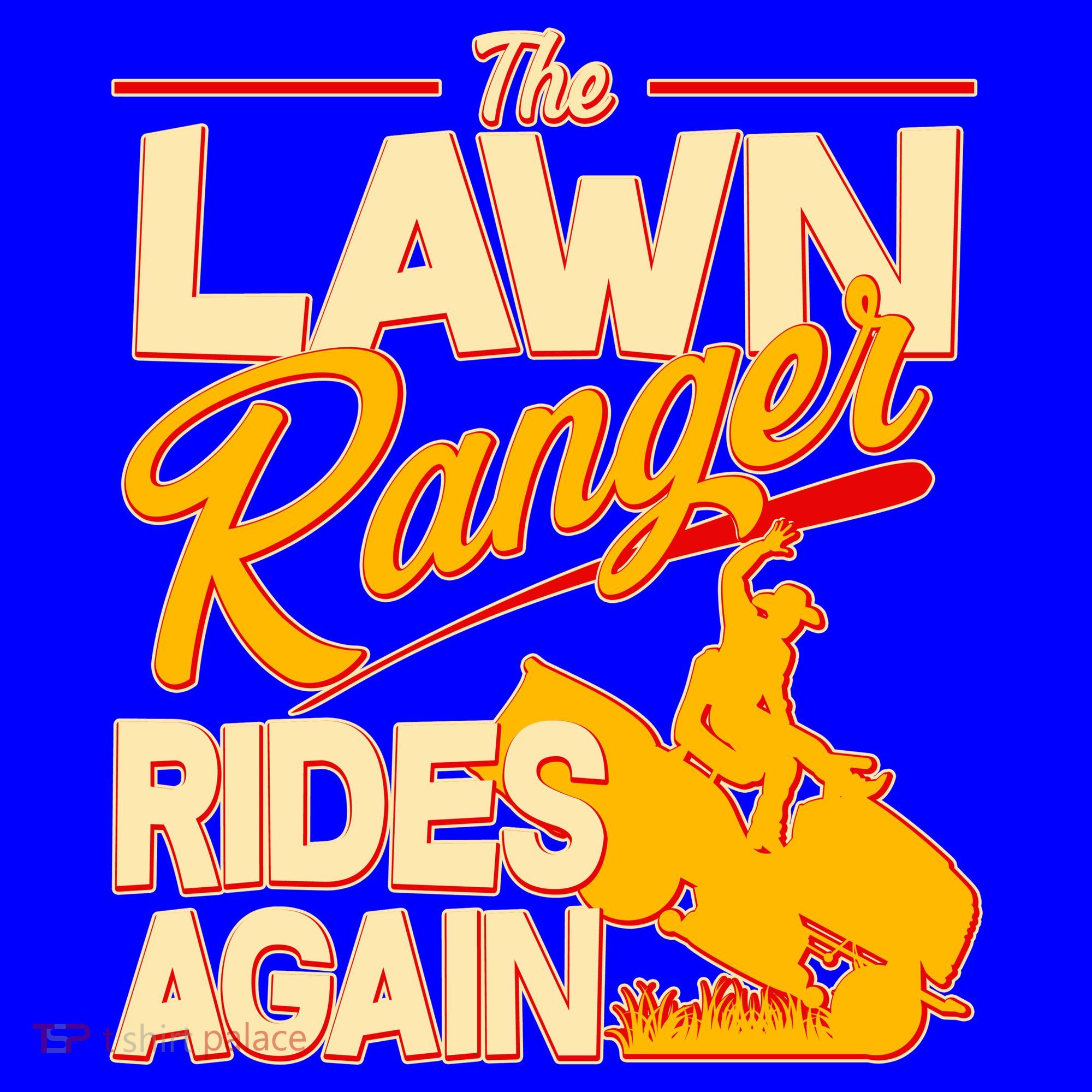 Funny The Lawn Ranger Rides Again Coffee Mug