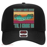 Funny The Party Don't Start 'Til I Croc In Hat thumb 0