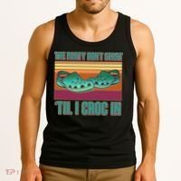 Funny The Party Don't Start 'Til I Croc In Tank Top thumb 3