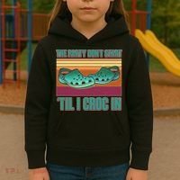 Funny The Party Don't Start 'Til I Croc In Kids Hoodie thumb 3