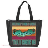 Funny The Party Don't Start 'Til I Croc In Tote Bag thumb 0