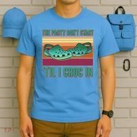 Funny The Party Don't Start 'Til I Croc In T-Shirt thumb 5