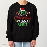 Funny This Is My Christmas Pajama Shirt Women's Sweatshirt thumb 0