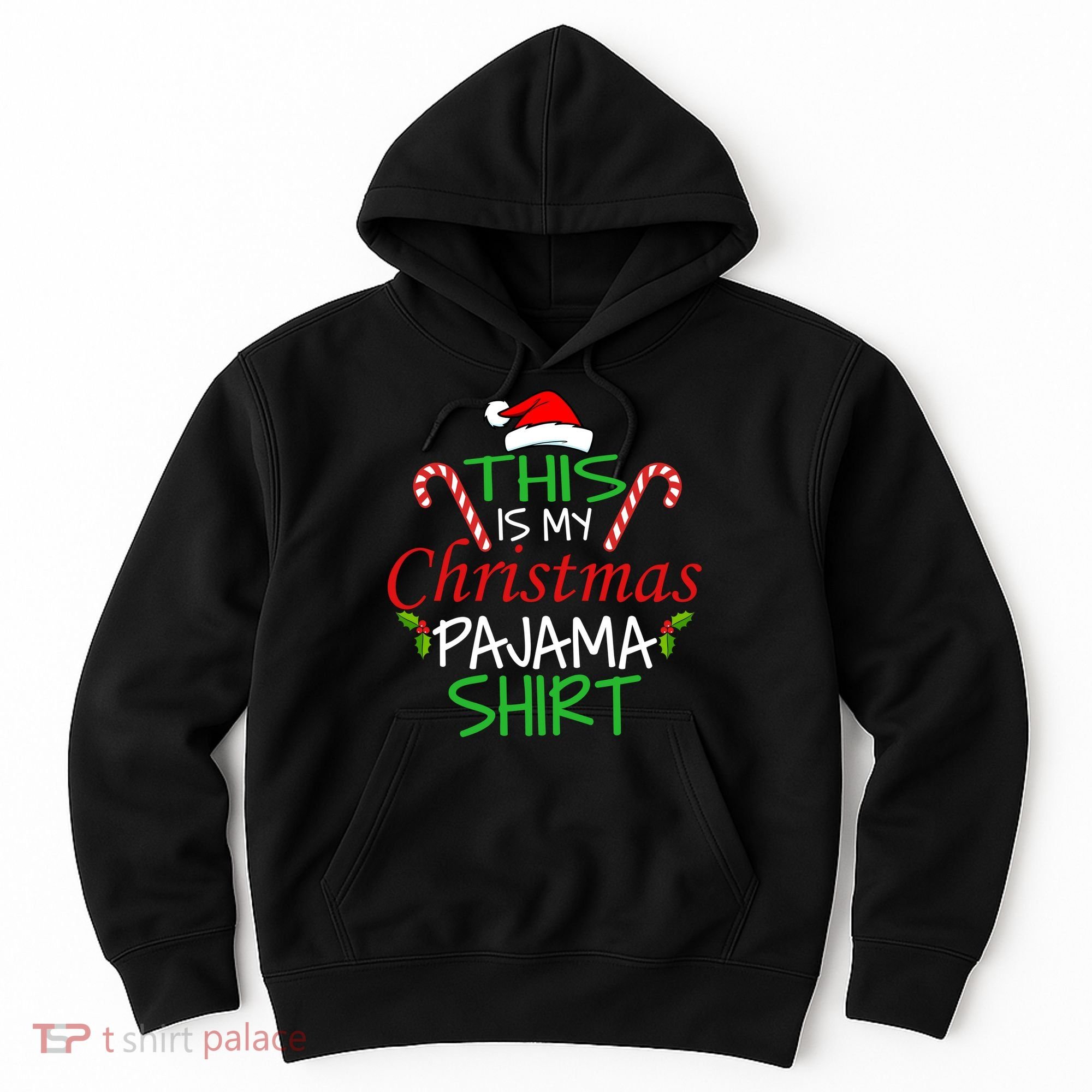 Funny This Is My Christmas Pajama Shirt Hoodie