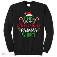 Funny This Is My Christmas Pajama Shirt Sweatshirt thumb 0