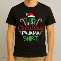 Funny This Is My Christmas Pajama Shirt T-Shirt thumb 3