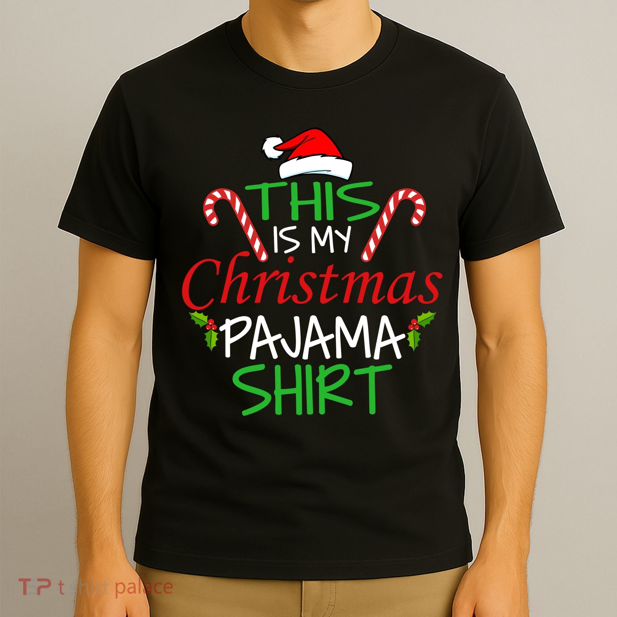 Funny This Is My Christmas Pajama Shirt T-Shirt