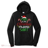 Funny This Is My Christmas Pajama Shirt Women's Hoodie thumb 0