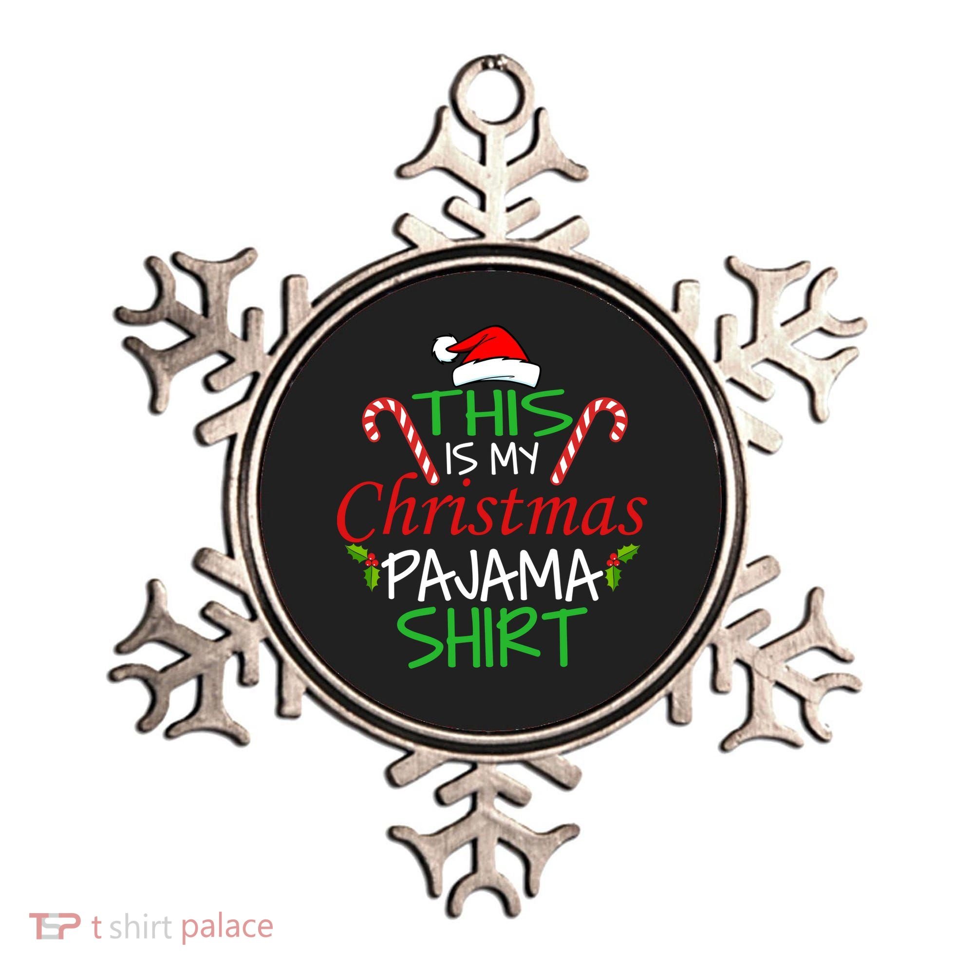 Funny This Is My Christmas Pajama Shirt Ornament