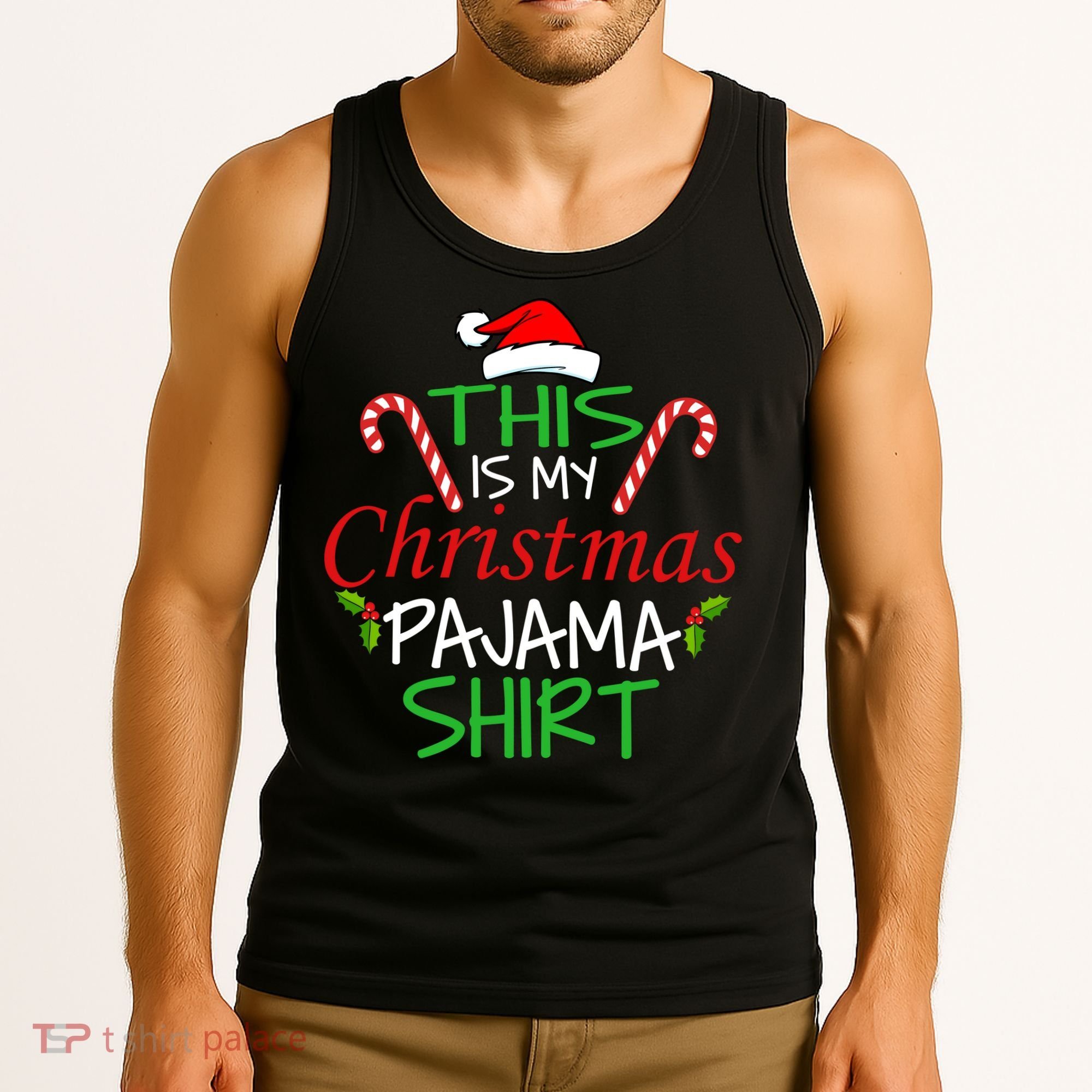 Funny This Is My Christmas Pajama Shirt Tank Top