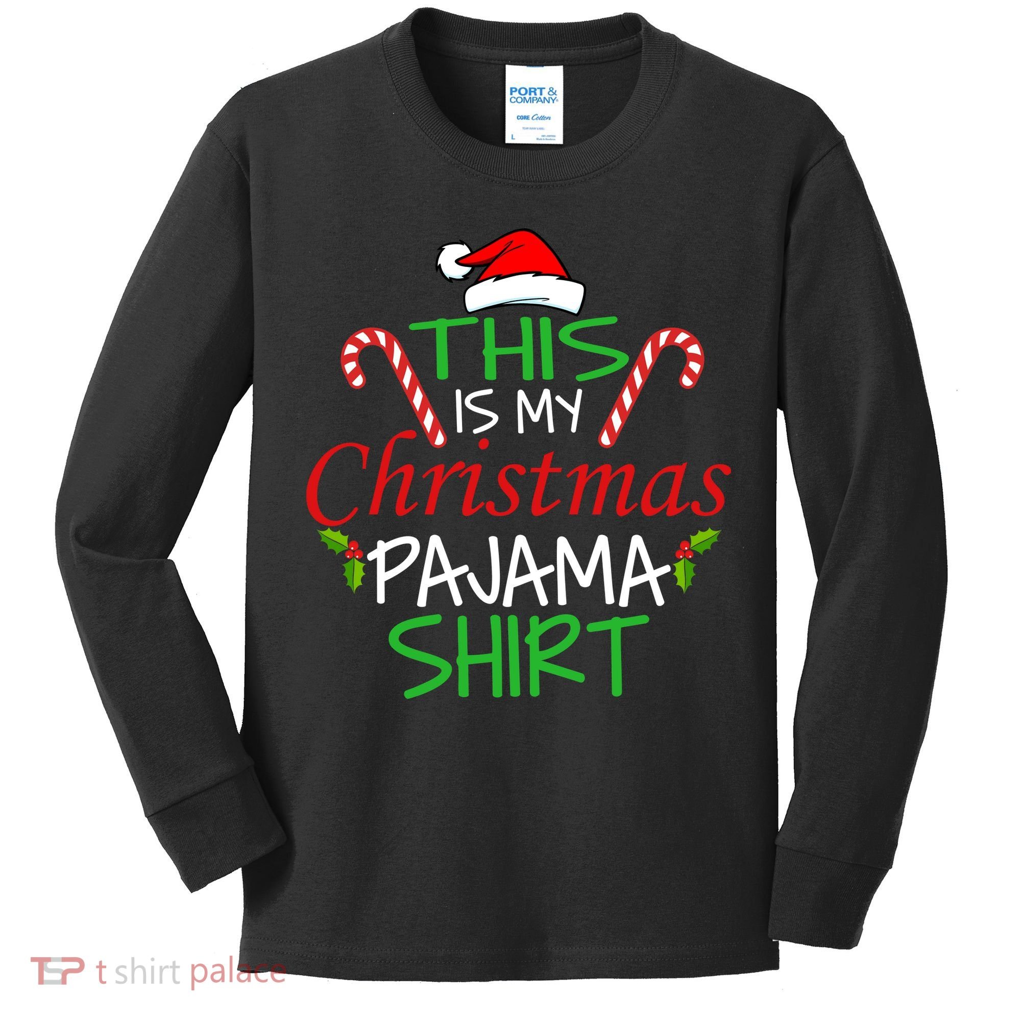 Funny This Is My Christmas Pajama Shirt Kids Long Sleeve Shirt