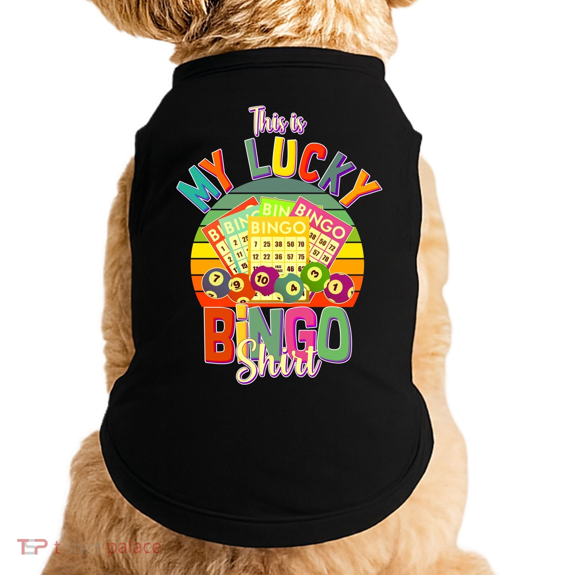 Funny This Is My Lucky Bingo Doggie Tank