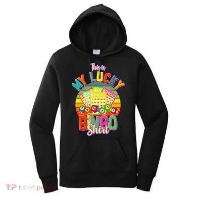 Funny This Is My Lucky Bingo Women's Hoodie