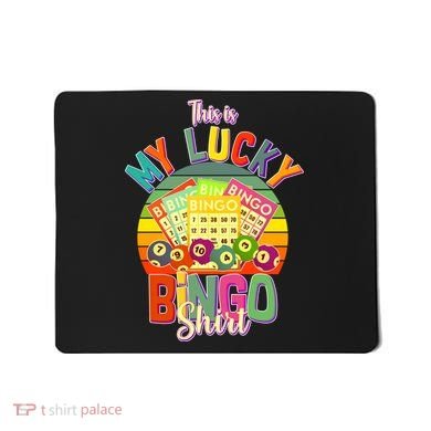 Funny This Is My Lucky Bingo Mousepad