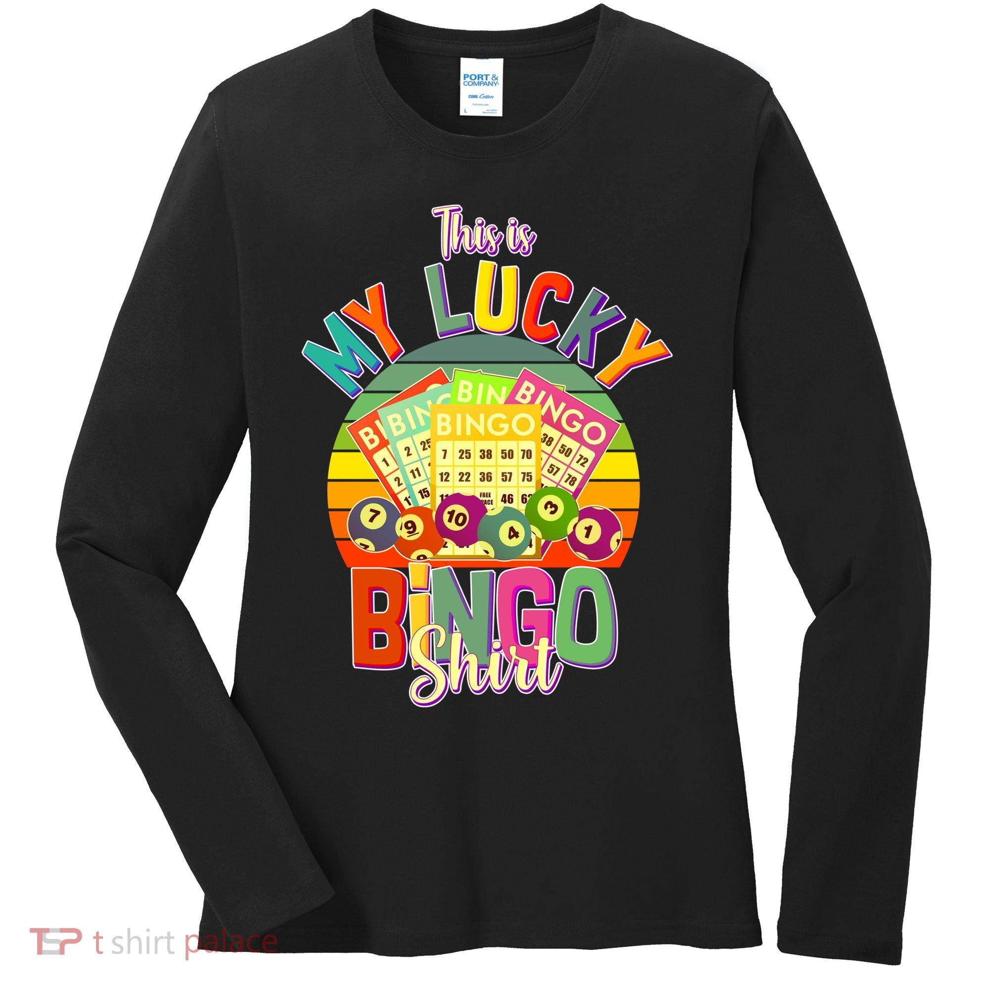 Funny This Is My Lucky Bingo Women's Long Sleeve Shirt