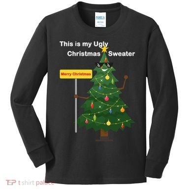 Funny This Is My Ugly Christmas Sweater Kids Long Sleeve Shirt