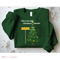 Funny This Is My Ugly Christmas Sweater Sweatshirt thumb 2