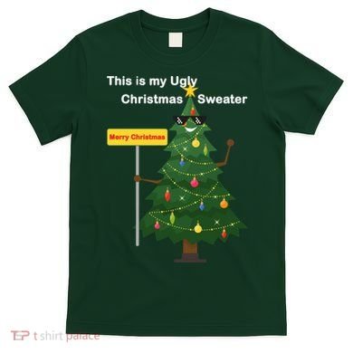 Funny This Is My Ugly Christmas Sweater T-Shirt