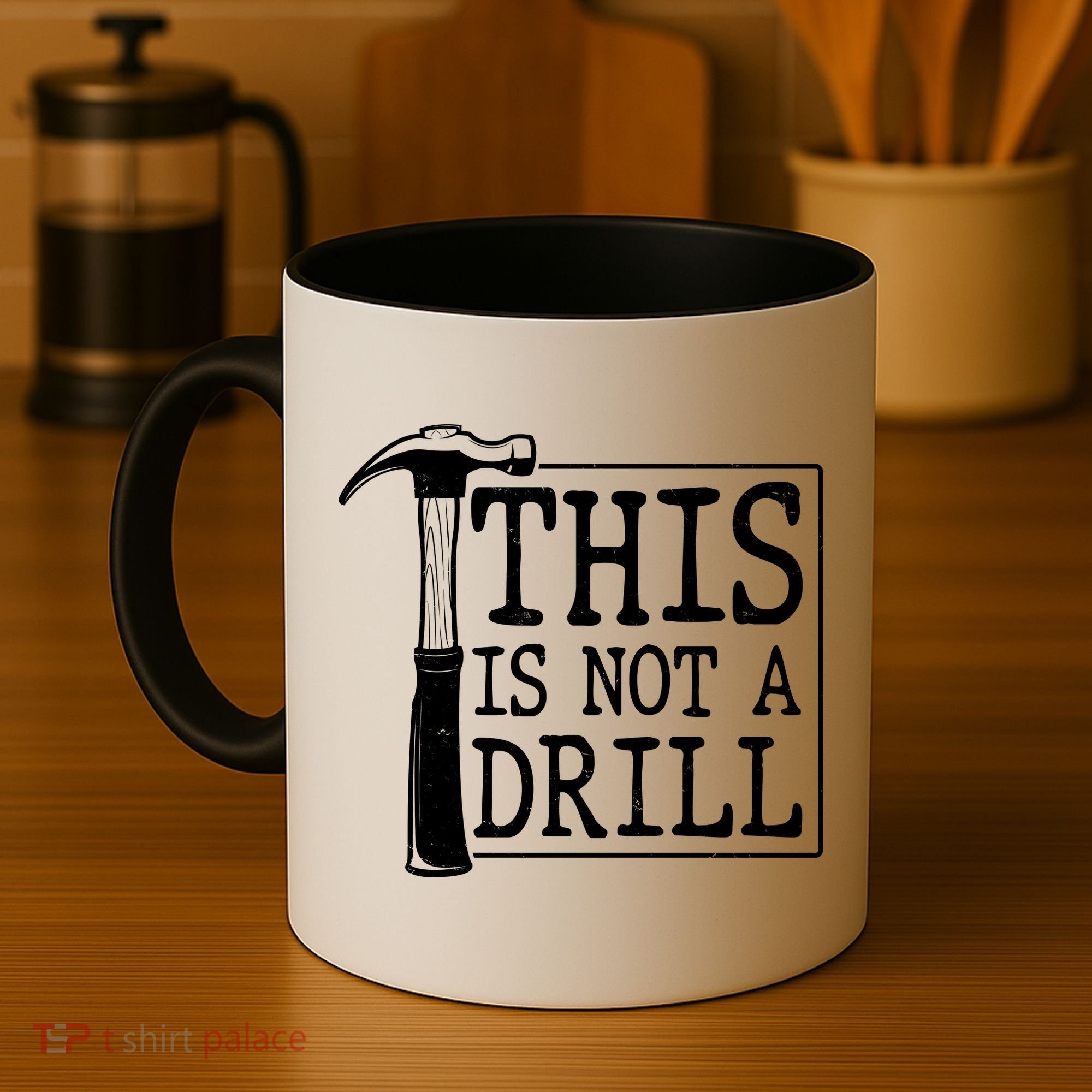 Funny This Is Not A Drill  Coffee Mug