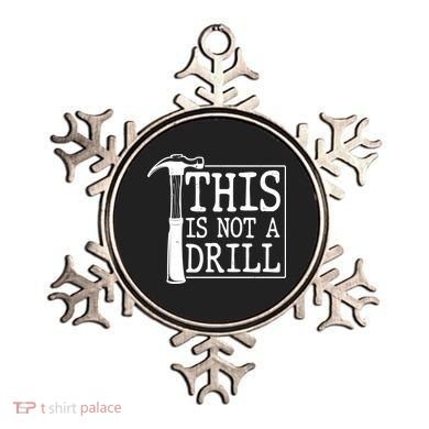 Funny This Is Not A Drill  Ornament