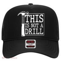 Funny This Is Not A Drill  Hat thumb 0