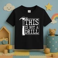 Funny This Is Not A Drill  Toddler T-Shirt thumb 3