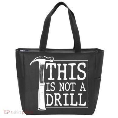 Funny This Is Not A Drill  Tote Bag