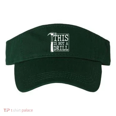 Funny This Is Not A Drill  Visor