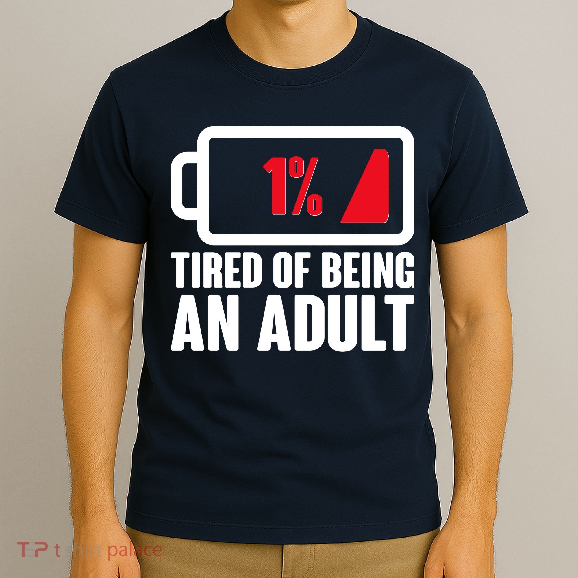Funny Tired of Being An Adult Low Battery T-Shirt