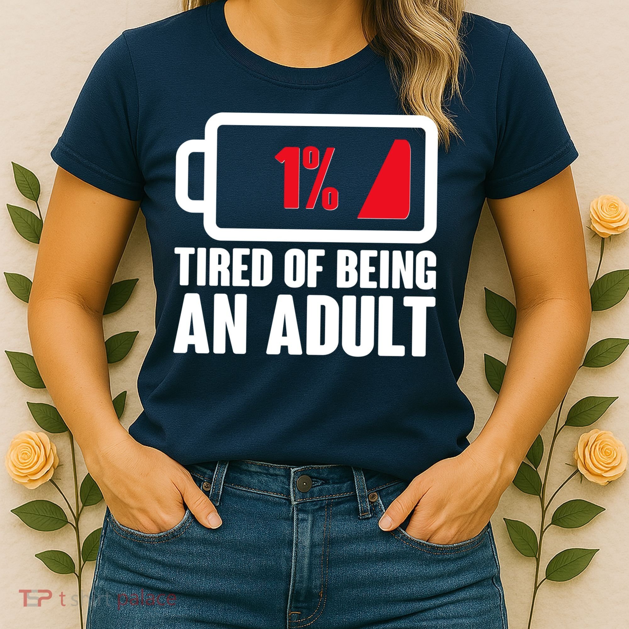 Funny Tired of Being An Adult Low Battery Women's T-Shirt