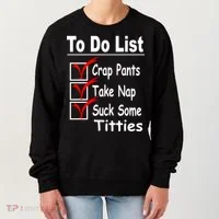 Funny To Do List Women's Sweatshirt thumb 0