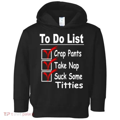 Funny To Do List Toddler Hoodie