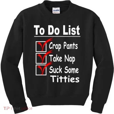 Funny To Do List Kids Sweatshirt