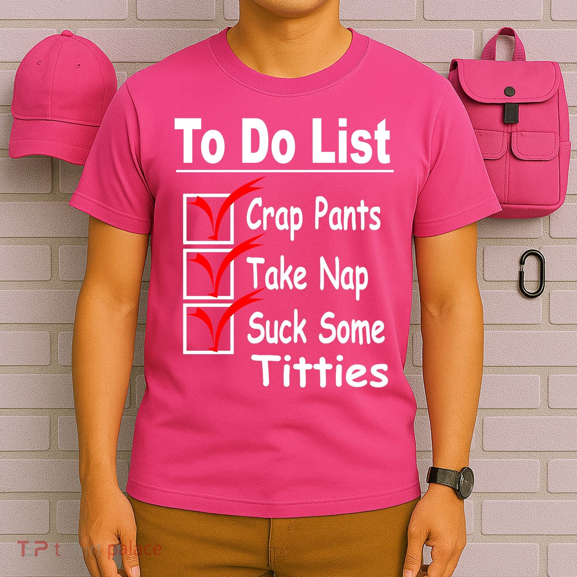 Funny To Do List T-Shirt
