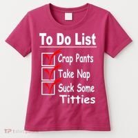 Funny To Do List Women's T-Shirt thumb 0