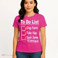 Funny To Do List Women's T-Shirt thumb 4